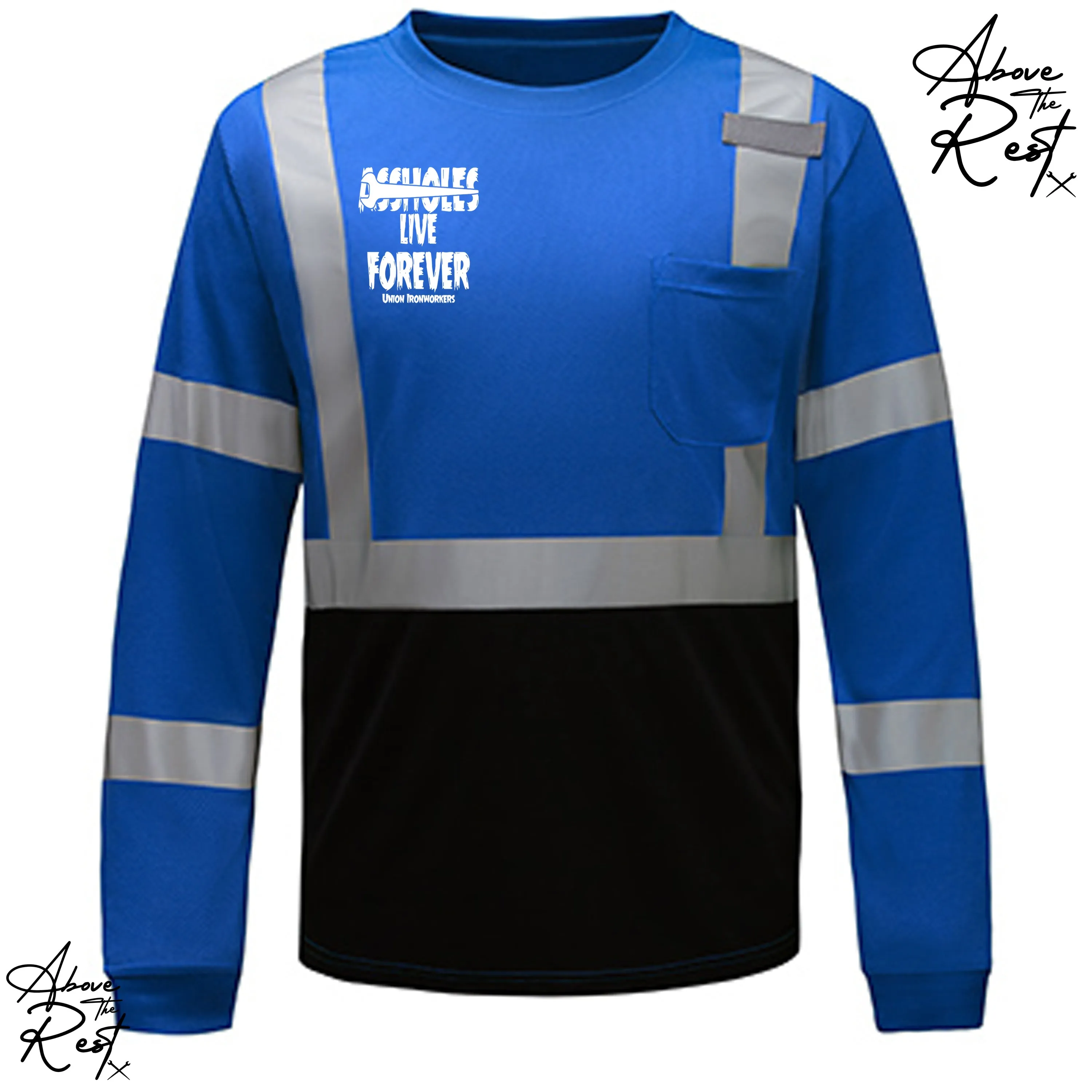 ASSHOLES LIVE 4EVER HI-VIS
